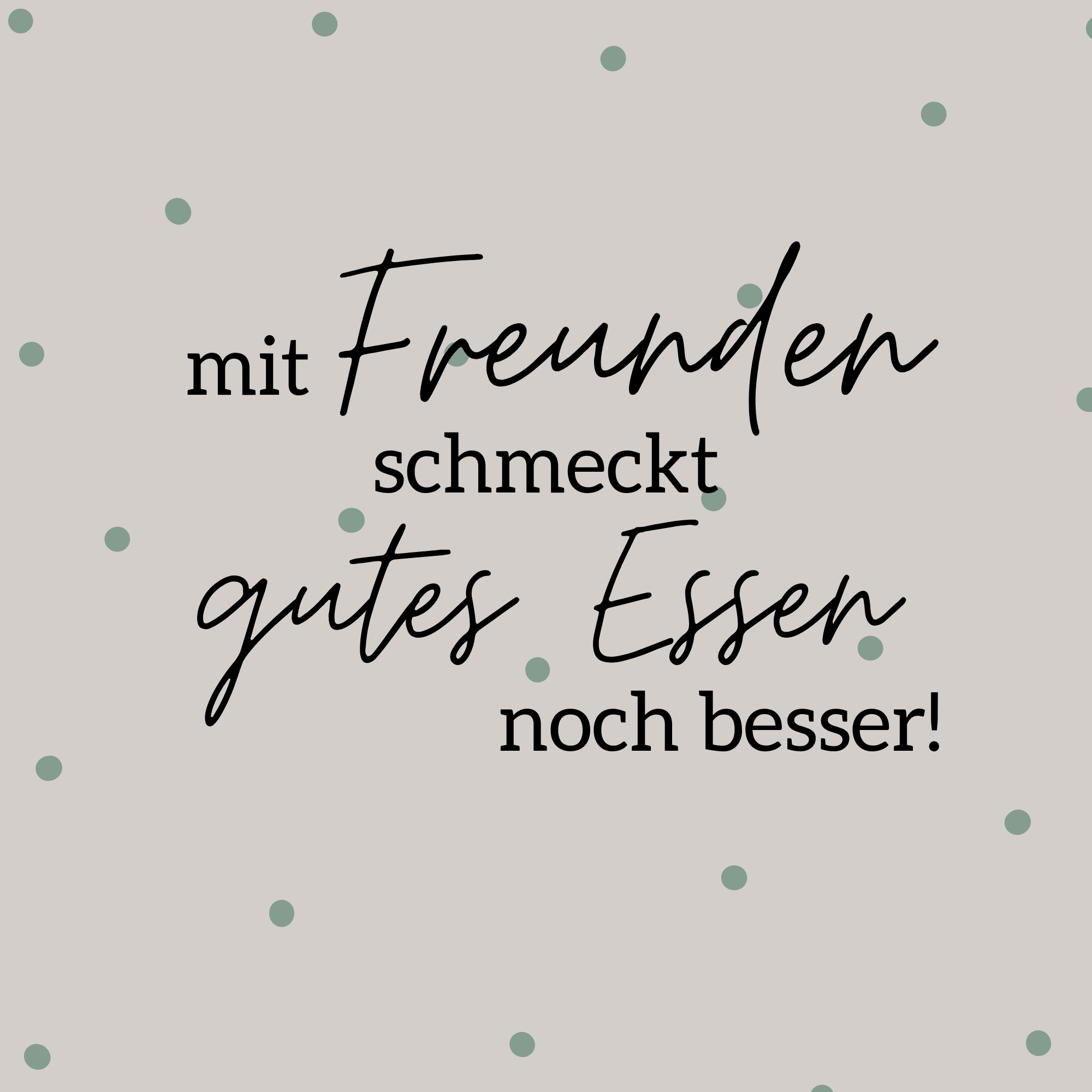 Papier-Serviette mit inspirierendem Spruch „Mit Freunden schmeckt gutes Essen noch besser“ 20er Pack